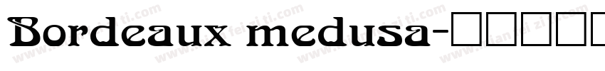 Bordeaux medusa字体转换